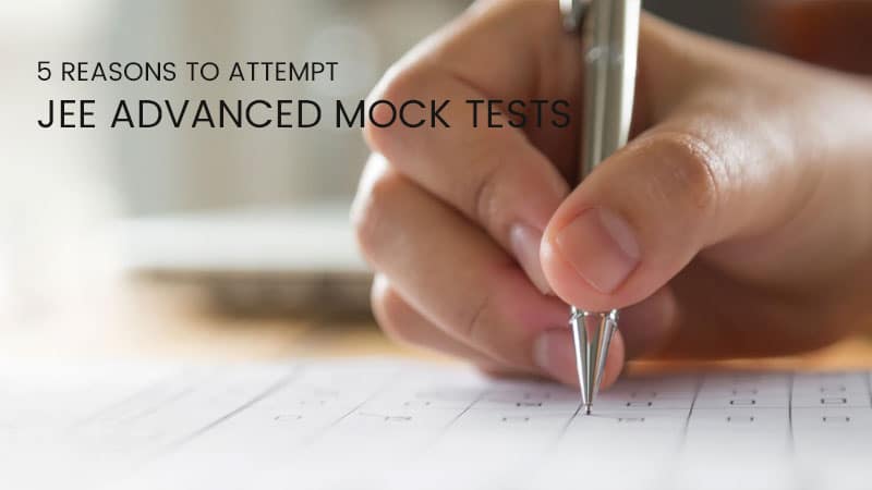 Attempt JEE Advanced Mock Tests