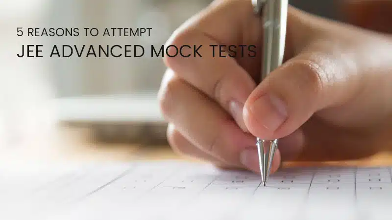 Attempt JEE Advanced Mock Tests