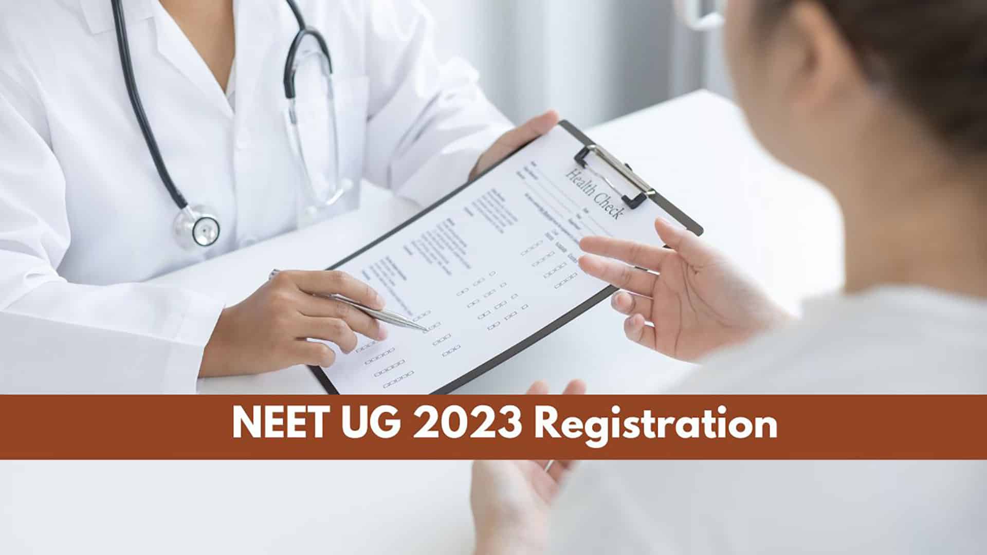 NEET 2023 Registration Process